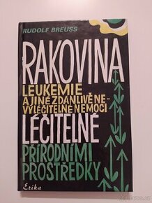 Rakovina leukemie a jiné zdánlivě nevyléčitelné nemoci - 1