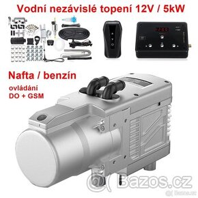 Nezávislé, naftové, benzínové, vodní topení 12V 5kW DO+GSM