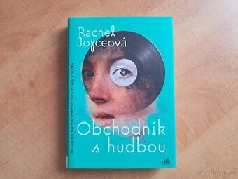 NOVÁ, NEČTENÁ Obchodník s hudbou - Rachel Joyceová