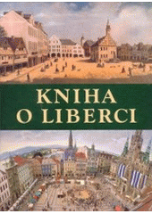 (Více knih historie) Liberec - Jablonec a okolí - 1