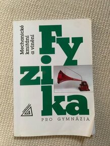 Učebnice: Fyzika pro gymnázia – mechanické kmitání a vlnění - 1