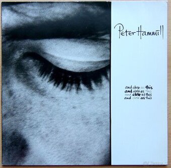 LP deska - Peter Hammill (ex-Van DGG) - And Close As This