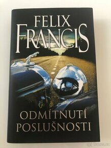 Felix Francis - Odmítnutí poslušnosti - 1