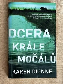 Karen Dionne - DCERA KRÁLE MOČÁLU