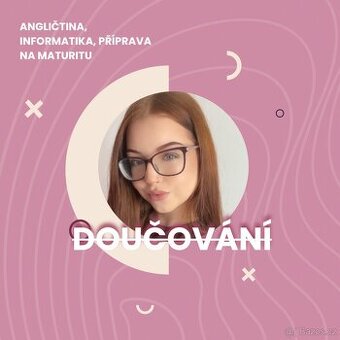 Doučování AJ, INF, příprava na maturitu