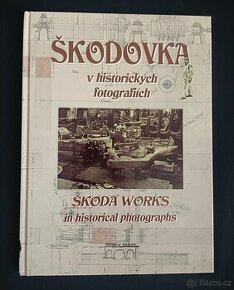 Škodovka v historických fotografiích