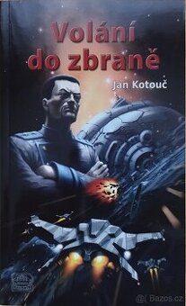 Volání do zbraně. Jan Kotouč. - 1