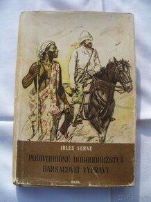 Jules Verne Podivuhodné dobrodružstvá Barsacovej výpravy.