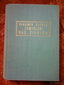 Zamyšlení nad životem, Vladimír ÚLehla, r.1939 - 1