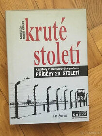 Kruté století : kapitoly z rozhlasového pořadu Příběhy 20. s - 1