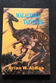 Malacijská tapiserie- Brian W. Aldiss