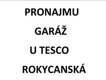 Pronajmu garáž v Plzni, Rokycanská ulice, u TESCO