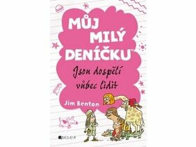 Můj milý deníčku – Jsou dospělí vůbec lidi?