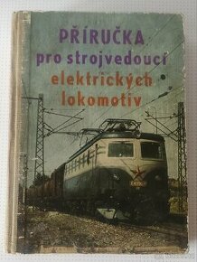 Příručka pro strojvedoucí elektrických lokomotiv 1. díl

