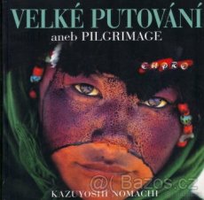 Velké putování aneb Pilgrimage - Kazuyoshi Nomachi