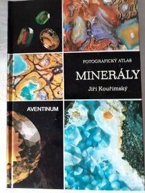 Minerály - fotografický atlas - Jiří Kouřimský