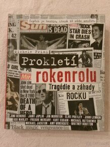 Prokletí rokenrolu Tragédie a záhady rocku.