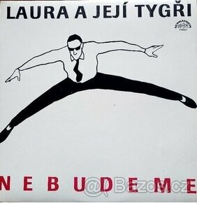 Laura A Její Tygři – Nebudeme  (LP) - 1