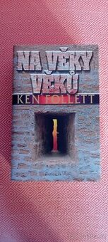 Na věky  věků - Kenn Follet - 1