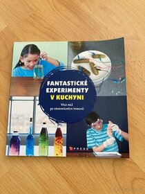 Fantastické experimenty v kuchyni