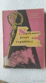 Spiknutí proti republice - kniha z roku 1949 - 1