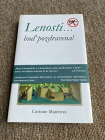 Corrine Maierová: Lenosti... buď pozdravena