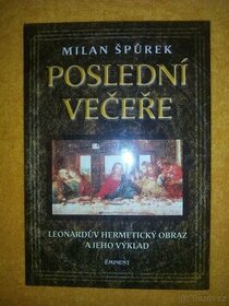 Poslední večeře, Milan Špůrek (kniha)