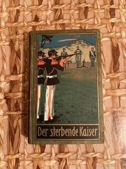 Karel May - Der sterbende Kaiser