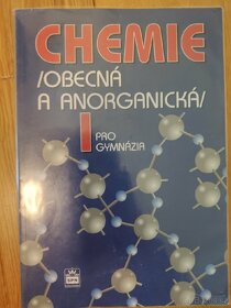 CHEMIE PRO GYMNÁZIA I. OBECNÁ A ANORGANICKÁ