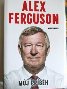 Alex Ferguson - Můj příběh