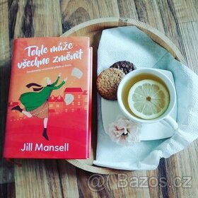 Tohle může všechno změnit - Jill Mansell