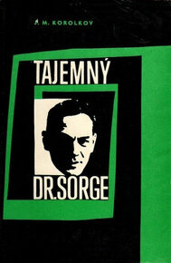 Jurij Michajlovič Korolkov - Tajemný dr. Sorge