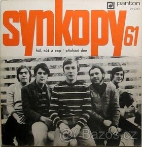 Synkopy 61 – Hůl, nůž a cop / Přichází den   (SP)