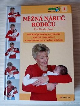 Eva Kiedroňová Něžná náruč rodičů