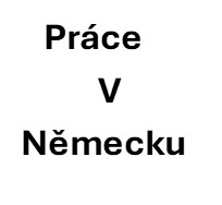 Práce v Německu