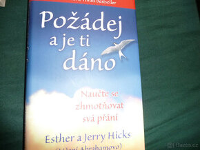 Požádej a je ti dáno - Esther a Jerry Hicks