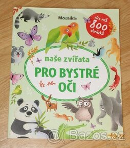 Kniha Naše zvířátka - Pro bystré oči