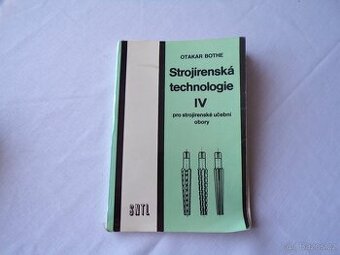 Strojírenská technologie IV