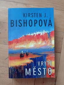 Kirsten J. Bishopová - Vryté město - 1