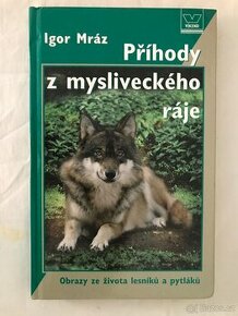 Příhody z mysliveckého ráje.