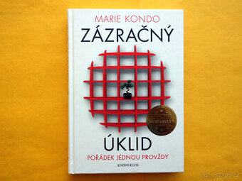 Marie Kondo - Zázračný úklid : pořádek jednou provždy