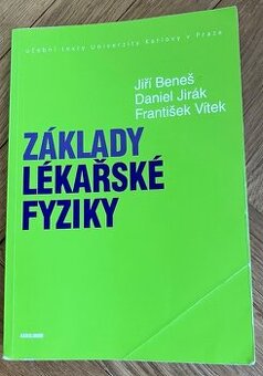 Beneš, Jirák, Vítek - Základy lékařské fyziky