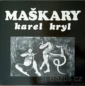 Karel Kryl – Maškary  (LP) - 1