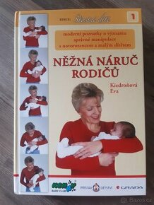 Něžná náruč rodičů - Eva Kiedroňová