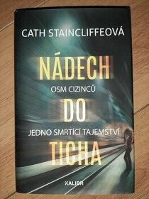 Nádech do ticha Cath Staincliffeová