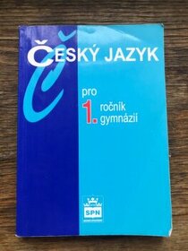 Český jazyk pro první ročník gymnázií - 1