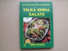 Velká kniha salátů -1000 receptů.