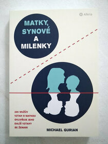 Matky, synové a milenky - Michael Gurian (NOVÁ)