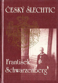 Vladimír Škutina: Český šlechtic František Schwarzenberg