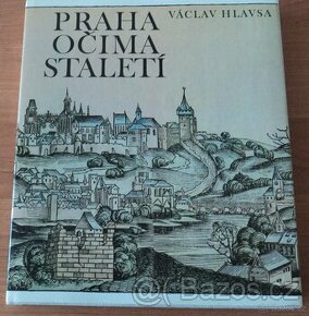 Václav Hlavsa - Praha očima staletí